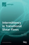 Intermittency in Transitional Shear Flows by Yohann Duguet - Hardback