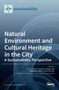 Natural Environment and Cultural Heritage in the City, A Sustainability Perspective by Jan K Kazak - Hardback