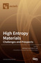 High Entropy Materials : Challenges and Prospects by Weidong Li - Hardback