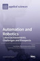 Automation and Robotics : Latest Achievements, Challenges and Prospects by Pavol Bozek - Hardback