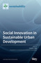 Social Innovation in Sustainable Urban Development by Harald A Mieg - Hardback