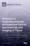 Advances in Hyperspectral and Multispectral Optical Spectroscopy and Imaging of Tissue by Vladislav Toronov - Hardback
