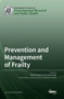 Prevention and Management of Frailty by Haewon Byeon - Hardback