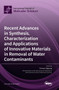 Recent Advances in Synthesis, Characterization and Applications of Innovative Materials in Removal of Water Contaminants by Thomas Dippong - Hardback