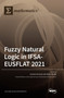 Fuzzy Natural Logic in IFSA-EUSFLAT 2021 by Antonin Dvorak - Hardback