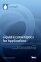 Liquid Crystal Optics for Applications by Kohki Takatoh - Hardback