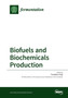 Biofuels and Biochemicals Production by Thaddeus Ezeji - Paperback
