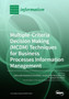 Multiple-Criteria Decision-Making (MCDM) Techniques for Business Processes Information Management by Edmundas Kazimieras Zavadskas - Paperback
