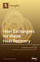 Heat Exchangers for Waste Heat Recovery by Petr Stehlik - Hardback