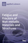 Fatigue and Fracture of Non-metallic Materials and Structures by Andrea Spagnoli - Hardback