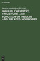 Insulin, chemistry, structure, and function of insulin and related hormones : Proceedings of the Second International Insulin Symposium, Aachen, Germany, September 4-7, 1979 by Dietrich Brandenburg - Hardback