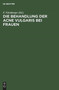 Die Behandlung Der Acne Vulgaris Bei Frauen by F Nurnberger - Hardback