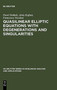 Quasilinear Elliptic Equations with Degenerations and Singularities by Pavel Drabek - Hardback