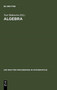 Algebra : Proceedings of the International Algebraic Conference on the Occasion of the 90th Birthday of A. G. Kurosh, Moscow, Russia, May 25-30, 1998 by Yuri Bahturin - Hardback