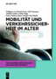 Mobilitat und Verkehrssicherheit im Alter : 5 by Wolfgang Von Renteln-Kruse - Paperback