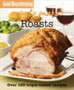 Good Housekeeping Easy to Make! Roasts : Over 100 Triple-Tested Recipes