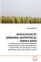 Application of Airborne Geophysical Survey Data by Hatem Aboelkhair - Paperback