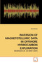 Inversion of Magnetotelluric Data in Offshore Hydrocarbon Exploration by Professor of Anesthesiology Arun Kumar - Paperback