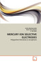 Mercury Ion Selective Electrodes by Fariba Bakhtiarzadeh - Paperback