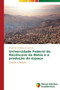 Universidade Federal do Reconcavo da Bahia e a producao do espaco by Trindade de Santana Elissandro - Paperback