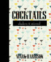 Cocktails : Shaken & Stirred
