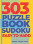 303 Puzzle Book Sudoku Easy to Hard : Brain Games Book for Adults - Logic Games For Adults by Panda Puzzle Book - Paperback 303 Puzzle Book Sudoku Easy to Hard : Brain Games Book for Adults - Logic Games For Adults by Panda Puzzle Book - Paperback