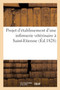Projet d'Etablissement d'Une Infirmerie Veterinaire A Saint-Etienne by Collectif - Paperback