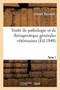 Traite de Pathologie Et de Therapeutique Generales Veterinaires. Tome 1 by Joseph Rainard - Paperback