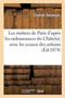 Les Metiers de Paris d'Apres Les Ordonnances Du Chatelet, Avec Les Sceaux Des Artisans by Charles Desmaze - Paperback