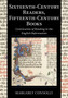 Sixteenth-Century Readers, Fifteenth-Century Books : Continuities of Reading in the English Reformation by Margaret Connolly - Paperback