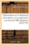 Dissertation Sur Le Dissolvant de la Pierre, Et En Particulier Sur Celui de Mlle Stephens by Claude-Nicolas Le Cat - Paperback