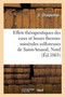 Des Effets Therapeutiques Des Eaux Et Des Boues Thermo-Minerales Sulfureuses de Saint-Amand, Nord by D Charpentier - Paperback