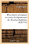 Description Geologique Succincte Du Departement Des Bouches-Du-Rhone by Joseph Repelin - Paperback