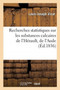 Recherches Statistiques Sur Les Substances Calcaires de l'Herault, l'Aude, Des Pyrenees-Orientales : de l'Arriege, de la Haute-Garonne, Du Gers, Des Landes Et Du Tarn by Louis-Joseph Vicat - Paperback