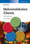 Makromolekulare Chemie : Eine Einfuhrung by Bernd Tieke - Paperback