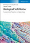 Biological Soft Matter : Fundamentals, Properties, and Applications by Corinne Nardin - Hardback