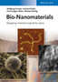 Bio-Nanomaterials : Designing Materials Inspired by Nature by Wolfgang Pompe - Hardback