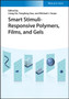 Smart Stimuli-Responsive Polymers, Films, and Gels by Liang Hu - Hardback