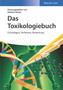 Das Toxikologiebuch : Grundlagen, Verfahren, Bewertung by Helmut Greim - Hardback