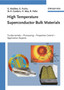 High Temperature Superconductor Bulk Materials : Fundamentals, Processing, Properties Control, Application Aspects by Gernot Krabbes - Hardback