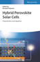 Hybrid Perovskite Solar Cells : Characteristics and Operation by Hiroyuki Fujiwara - Hardback