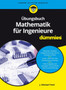 Ubungsbuch Mathematik fur Ingenieure fur Dummies by Michael Fried - Paperback