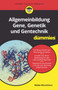 Allgemeinbildung Gene, Genetik und Gentechnik fur Dummies by Roebbe Wunschiers - Paperback