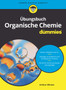 UEbungsbuch Organische Chemie fur Dummies by Arthur Winter - Paperback