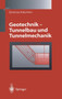 Geotechnik - Tunnelbau Und Tunnelmechanik : Eine Systematische Einfa1/4hrung Mit Besonderer Bera1/4cksichtigung Mechanischer Probleme by Dimitrios Kolymbas - Hardback