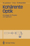 Koharente Optik : Grundlagen fur Physiker und Ingenieure by Werner Lauterborn - Paperback
