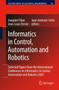 Informatics in Control, Automation and Robotics : Selected Papers from the International Conference on Informatics in Control, Automation and Robotics 2007 : 24 by Joaquim Filipe - Paperback