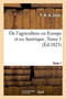 de l'Agriculture En Europe Et En Amerique Tome 1 by P Deby - Paperback