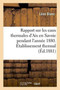 Rapport Sur Les Eaux Thermales d'Aix En Savoie Pendant l'Annee 1880. Etablissement Thermal by Leon Blanc - Paperback