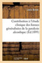 Contribution A l'Etude Clinique Des Formes Generalisees de la Paralysie Alcoolique by Bordo - Paperback